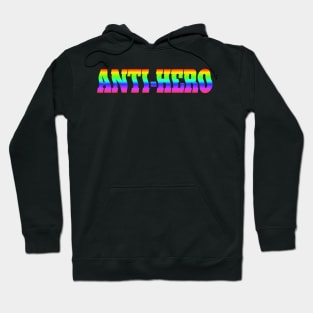 Anti Hero Rainbow Text Hoodie